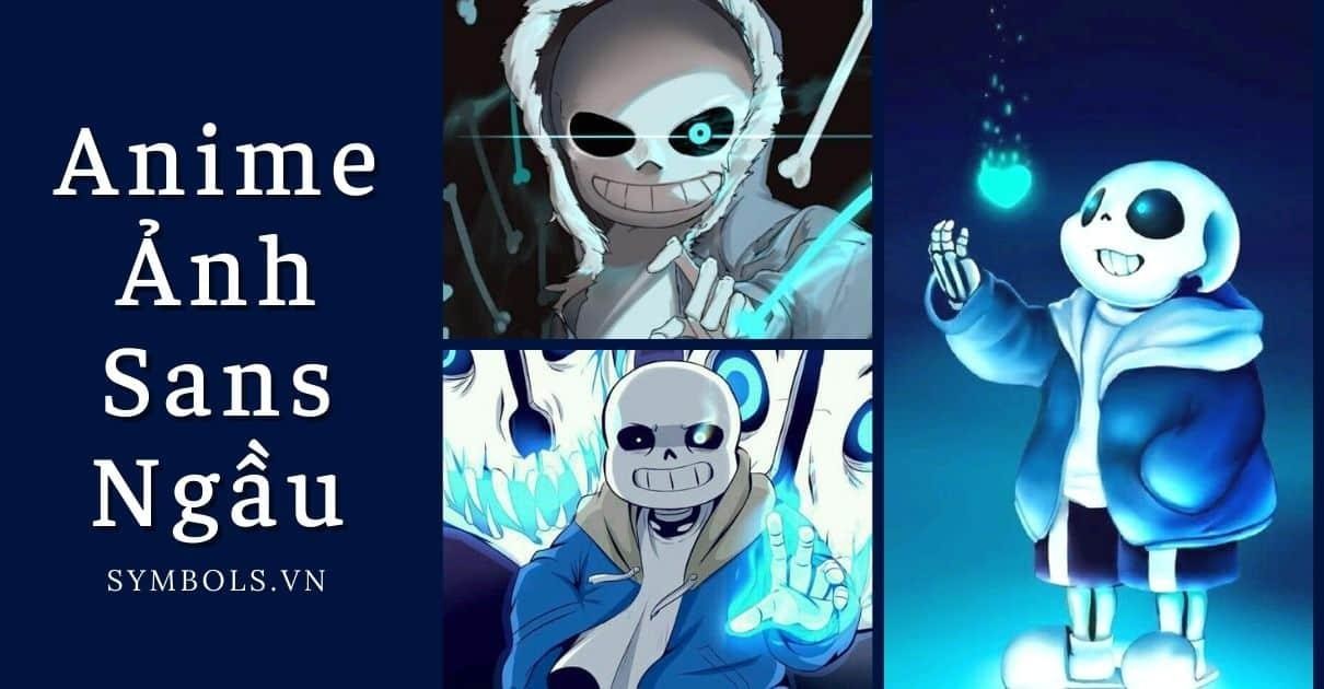 Ánh nhìn của Sans đầy sự suy tư