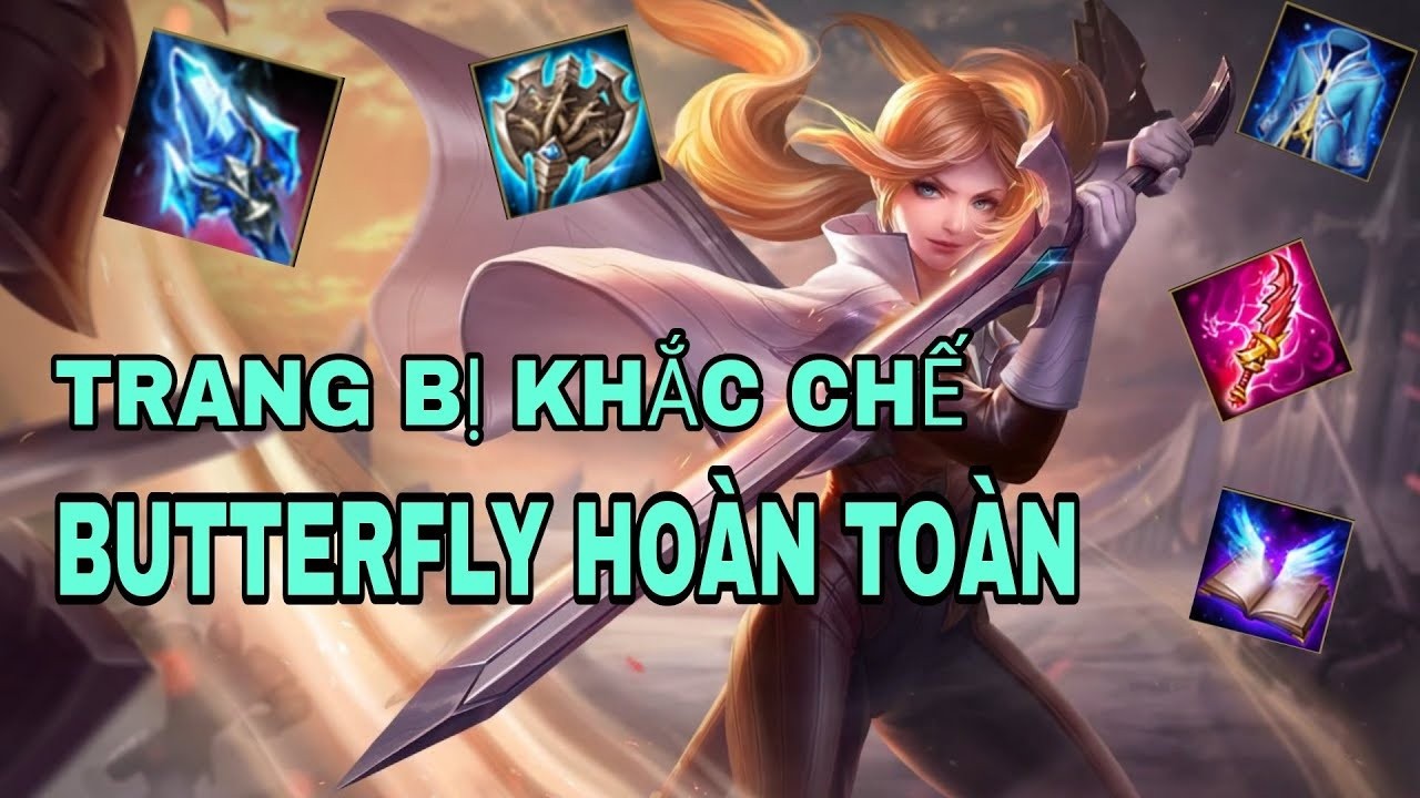 Trang bị khắc chế tướng Butterfly